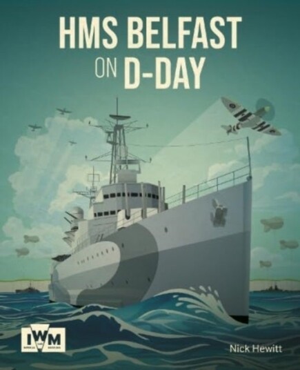 HMS Belfast on D-Day HMS Belfast on D-Day