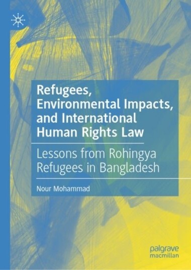 Refugees Environmental Impacts and International Human Rights Law Refugees Environmental Impacts and International Human Rights Law