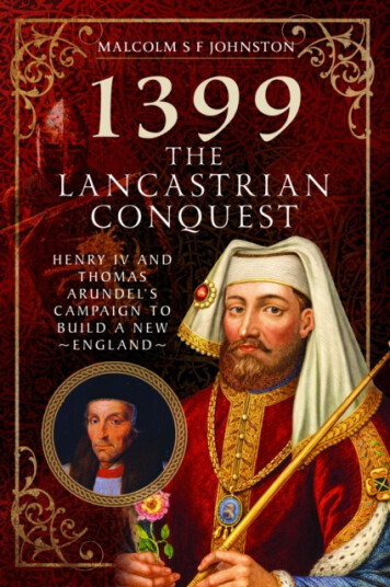 1399: The Lancastrian Conquest  Henry IV and Thomas Arundel’s Campaign to Build a New England