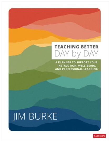 Teaching Better Day By Day Av Jim Burke