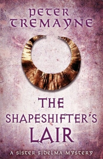 The Shapeshifter'S Lair (Sister Fidelma Mysteries Book 31) Av Peter Tremayne The Shapeshifter'S Lair (Sister Fidelma Mysteries Book 31) Av Peter Tremayne