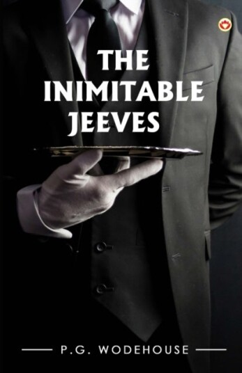The Inimitable Jeeves The Inimitable Jeeves