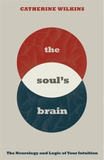 Soul'S Brain Av Dr. Catherine Wilkins