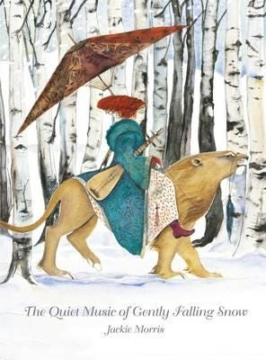 The Quiet Music Of Gently Falling Snow Av Jackie Morris The Quiet Music Of Gently Falling Snow Av Jackie Morris