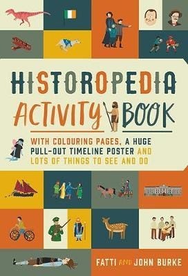 Historopedia Activity Book  With colouring pages, a huge pullout timeline poster and lots of thing