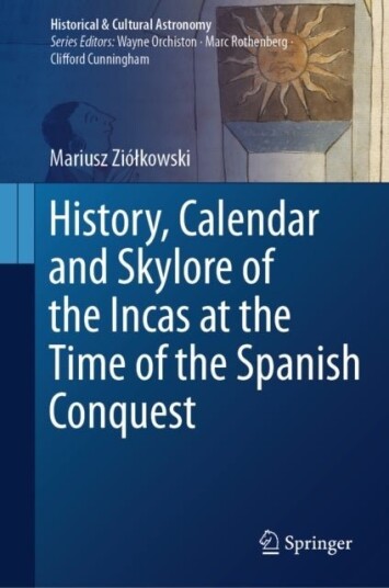 History Calendar and Skylore of the Incas at the Time of the Spanish Conquest