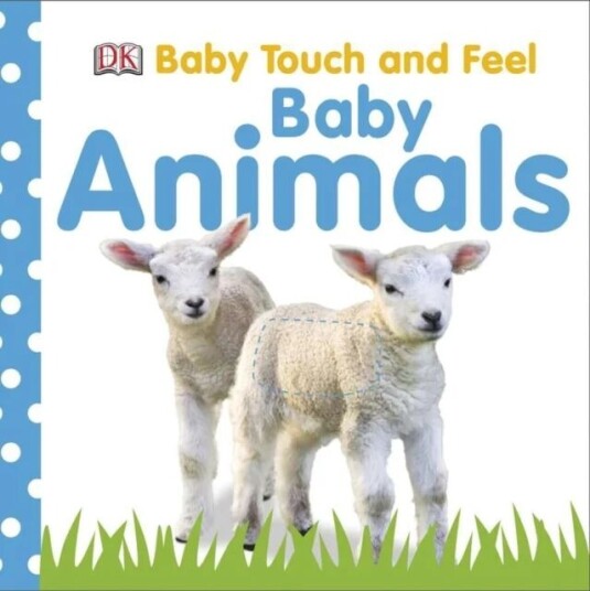 Baby Touch and Feel: Baby Animals av DK