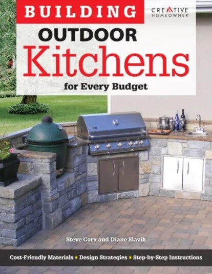 Building Outdoor Kitchens For Every Budget Av Steve Cory Building Outdoor Kitchens For Every Budget Av Steve Cory