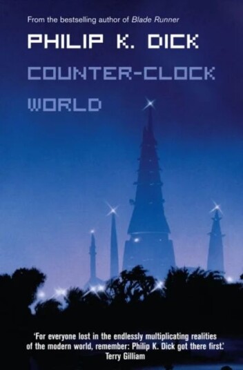 Counter-Clock World Av Philip K. Dick