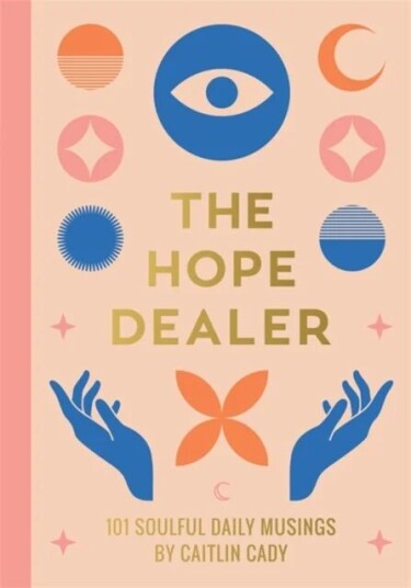 The Hope Dealer av Caitlin Cady