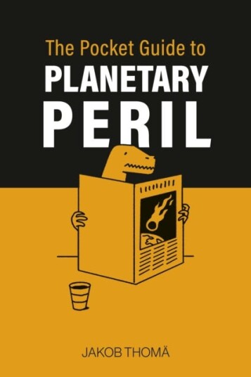 The Pocket Guide to Planetary Peril An A to Z The Pocket Guide to Planetary Peril An A to Z