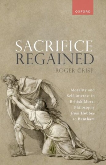 Sacrifice Regained Av Roger (Uehiro Fellow And Tutor In Philosoph Crisp