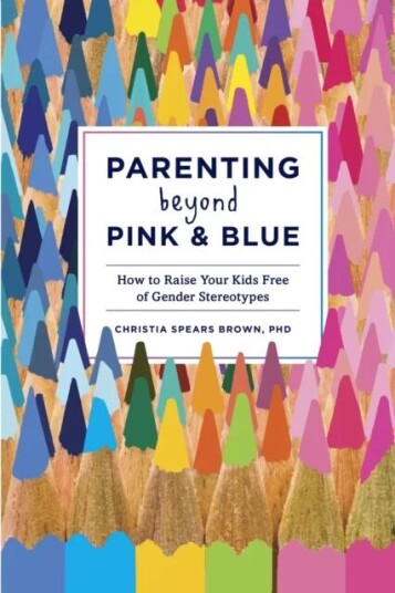 Parenting Beyond Pink & Blue Av Christia Spears Brown