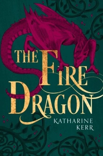 The Fire Dragon Av Katharine Kerr The Fire Dragon Av Katharine Kerr