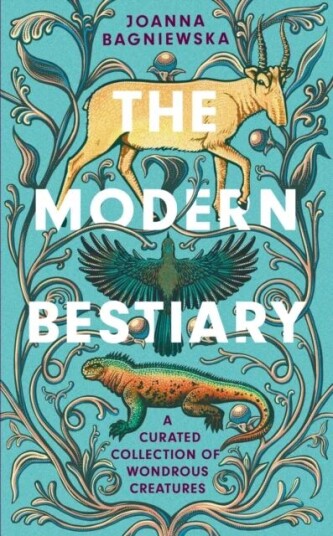 The Modern Bestiary Av Joanna Bagniewska