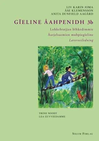 Gïeline Åahpenidh 3b Av Anita Dunfjeld Aagård, Liv Karin Joma, Åse Klemensson