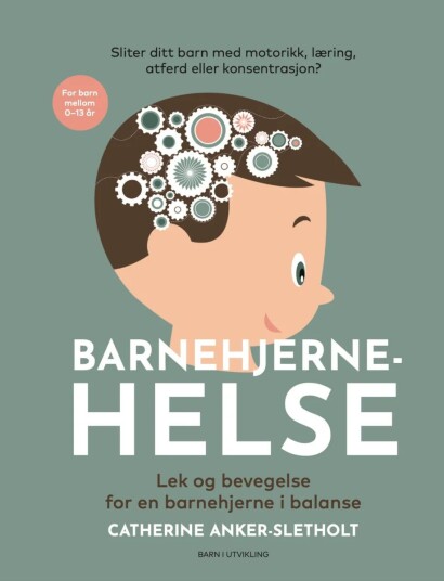 Barnehjernehelse Av Catherine Anker-Sletholt