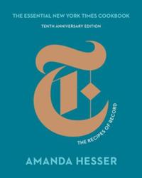 Essential Foods Hesser Amanda The Essential New York Times Cookbook