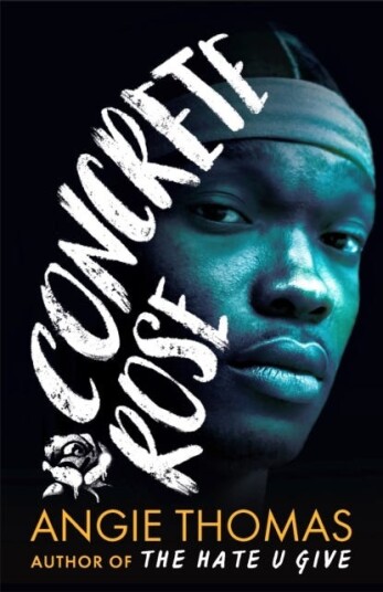 Concrete Rose Av Angie Thomas