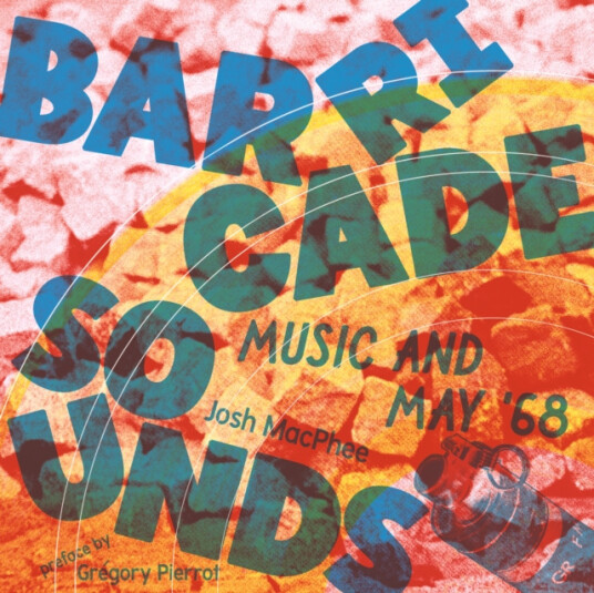 Barricade Sounds  Music and May '68