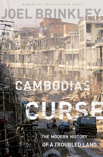 Cambodia'S Curse Av Joel Brinkley