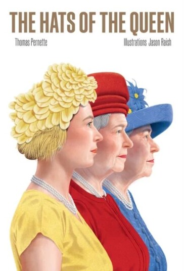 The Hats of the Queen av Thomas Pernette