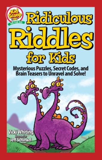 Ridiculous Riddles for Kids Mysterious Puzzles, Secret Codes, and Brain Teasers to Unravel and Solve! Ridiculous Riddles for Kids Mysterious Puzzles, Secret Codes, and Brain Teasers to Unravel and Solve!