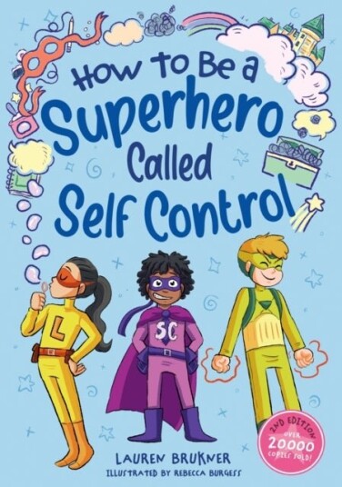 How to Be a Superhero Called Self Control 2nd edition