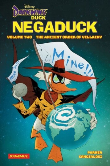 Darkwing Duck: Negaduck Vol 2: The Ancient Order Of Villainy Darkwing Duck: Negaduck Vol 2: The Ancient Order Of Villainy