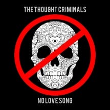 Thought Criminals  No Love Song  CD