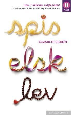 Spis, Elsk, Lev Av Elizabeth Gilbert
