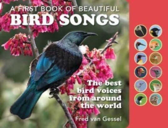 A First Book of Beautiful Bird Songs The best bird voices from around the world