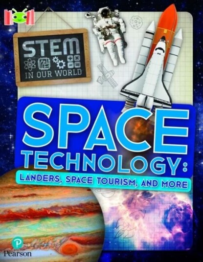 Bug Club Reading Corner: Age 7-11: Stem In Our World: Space Technology Av John Wood