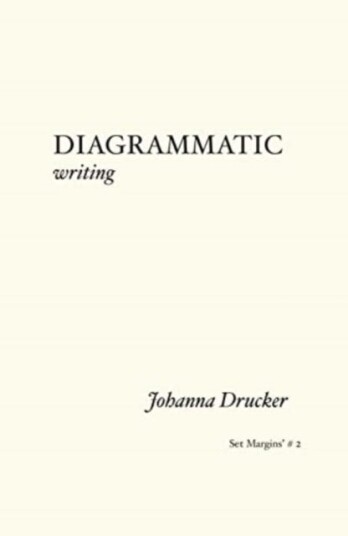 Diagrammatic Writing Av Johanna Drucker Diagrammatic Writing Av Johanna Drucker