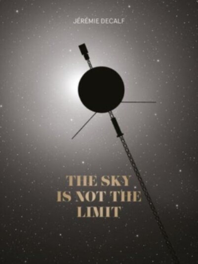 The Sky Is Not the Limit The Sky Is Not the Limit