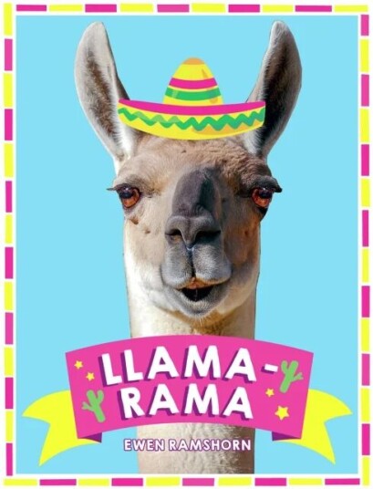 Llama-Rama Av Ewen Ramshorn Llama-Rama Av Ewen Ramshorn
