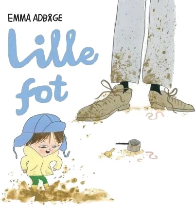 Lille Fot Av Emma Adbåge Lille Fot Av Emma Adbåge