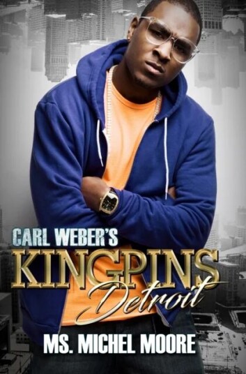 Carl Weber'S Kingpins: Detroit Av Ms. Michel Moore