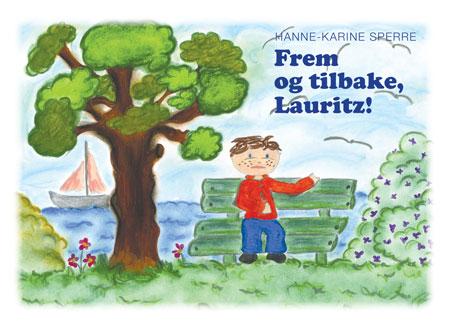 Frem Og Tilbake, Lauritz! Av Hanne-Karine Sperre