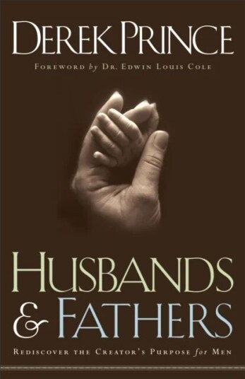Husbands And Fathers - Rediscover The Creator`S Purpose For Men Av Derek Prince, Edwin Cole