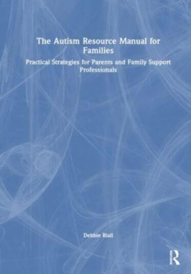 The Autism Resource Manual for Families av Debbie Riall