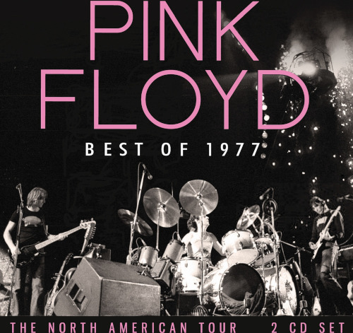 Pink Floyd Best of 1977 (The North American Tour) CD