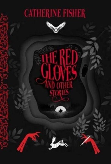 The Red Gloves Av Catherine Fisher