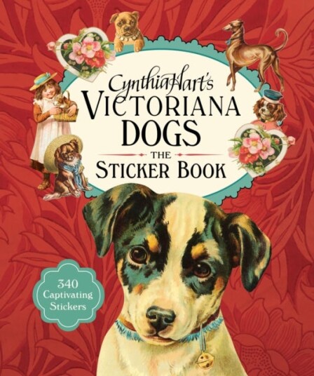 Cynthia Hart's Victoriana Dogs: The Sticker Book 340 Captivating Stickers