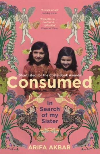Consumed Av Arifa Akbar