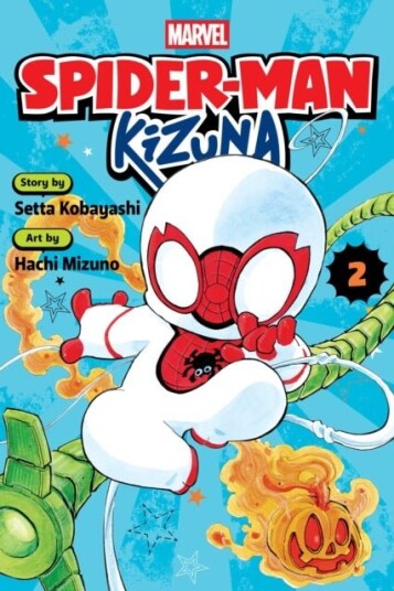 Spider Man: Kizuna Vol. 2 Spider Man: Kizuna Vol. 2