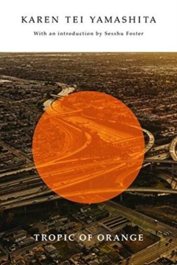 Tropic Of Orange Av Karen Tei Yamashita