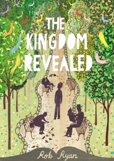 The Kingdom Revealed Av Rob Ryan