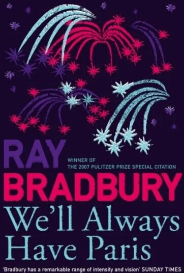 We¿ll Always Have Paris Av Ray Bradbury