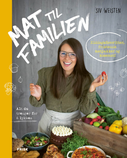Mat til Familien - Oppskrifter for Sunn Middag og Fristende Matpakke av Siv Weisten